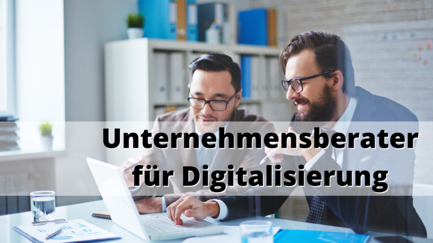 Unternehmensberater für Digitalisierung - München
